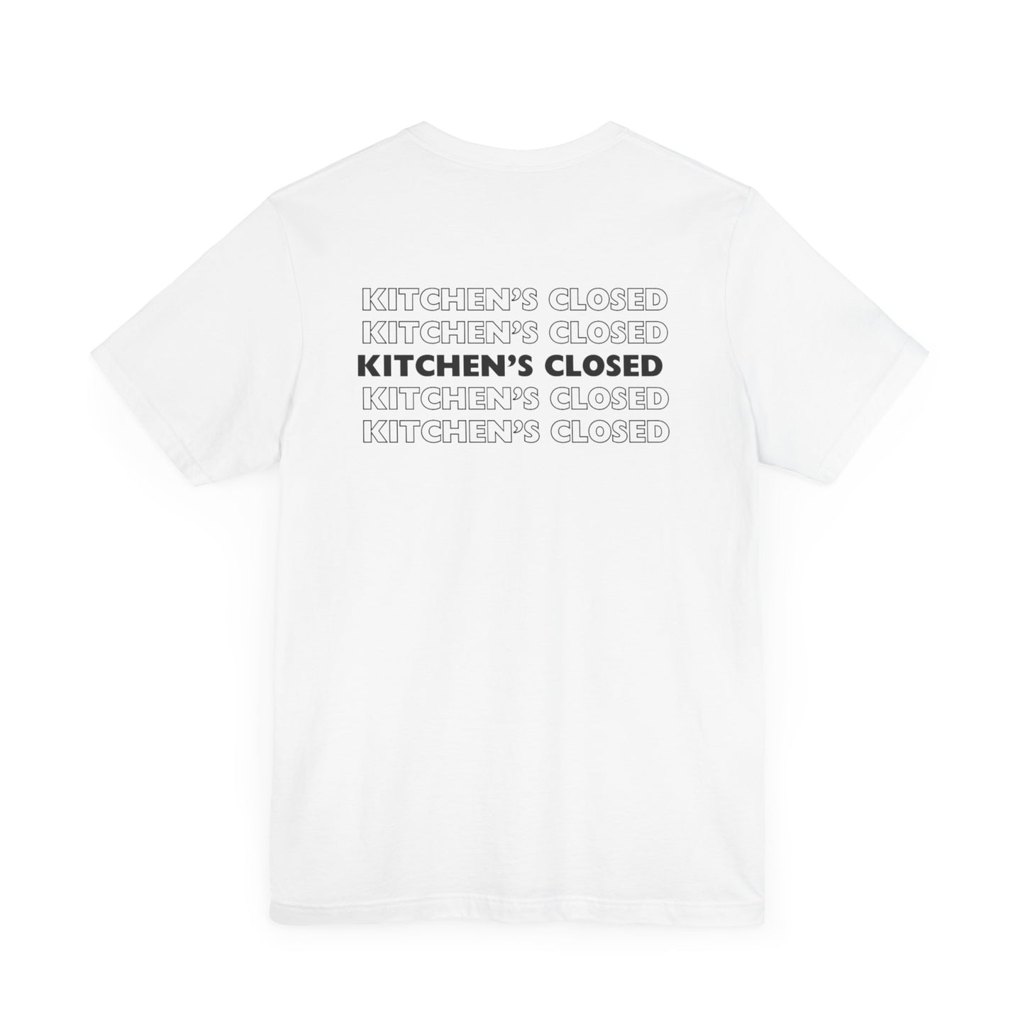 T, Kitchen’s Closed